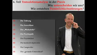 (6) Transaktionsanalyse - Wie entstehen Unterschiede und Persönlichkeitsstörungen? - Teil 6 TA