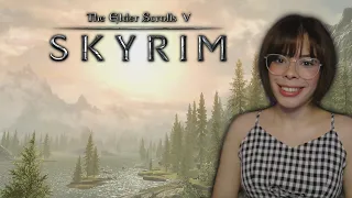 Playing Skyrim For The First Time | The Elder Scrolls V: Skyrim | Part 1