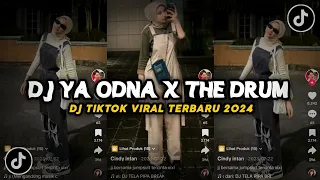 DJ YA ODNA X THE DRUM BREAKBEAT KECE!! SOUND JJ TIKTOK TERBARU 2024!!!