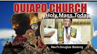 Holy Mass Today•Quiapo Church•Rev.Fr.Douglas Badong #homily #onlinemass #Subscribe