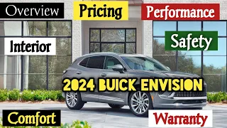 2024 Buick Envision (Overview, Pricing, Performance, Interior, Comfort, Safety and Warranty)