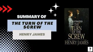 Summary of "The Turn of the Screw" by Henry James