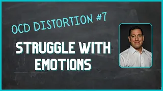 OCD and Difficulty with Emotions