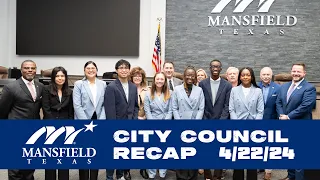 Mansfield City Council Meeting Recap | April 22 2024