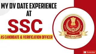 My DV Day Experience At SSC As Candidate & Verification Officer #ssc #sscselectionpost #sscdv