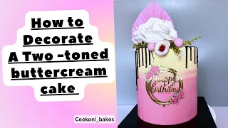 How to decorate a birthday two-toned buttercream cake.