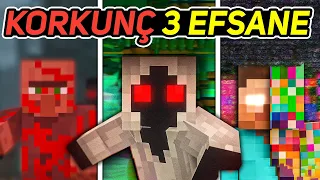 Minecraft'ın En Korkunç 3 Efsanesi