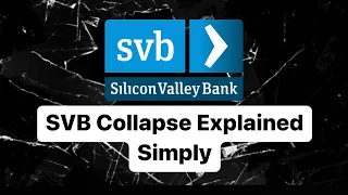 SVB Collapse Explained Simply | Don't Worry Your Money Is Safe!