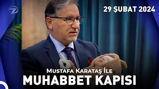 Prof. Dr. Mustafa Karataş ile Muhabbet Kapısı - 29 Şubat 2024