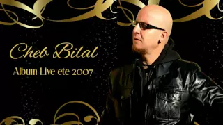 Cheb Bilal - Mazal Nabghik ( Live )