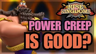 The TRUTH ABOUT Power creep! HOW YOU CAN prevent the problem! Rise of Kingdoms