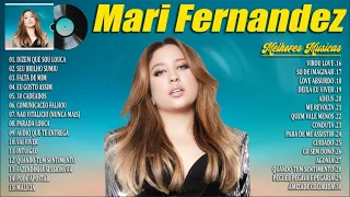 Mari Fernandez 2024 ~ As Mais Musicas Tocadas ~ Mari Fernandez Melhores e Músicas Novas 2024
