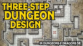 Designing a Dungeon in 3 Easy Steps!