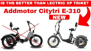 Lectric XP Trike KILLER !?! | Addmotor CityTri E310