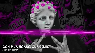 CƠN MƯA NGANG QUA - HAWAK REMIX | NHẠC REMIX HOT TIKTOK 2023