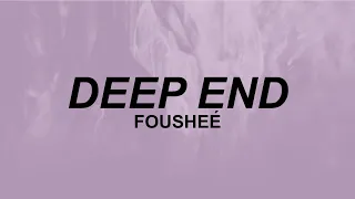 Fousheé - Deep End (lyrics) | I've been trying not to go off the deep end | tiktok