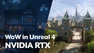 WoW in Unreal 4 with Nvidia RTX Ray Tracing