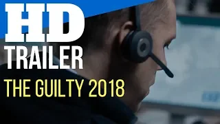 THE GUILTY 2018 MOVIE TRAILER