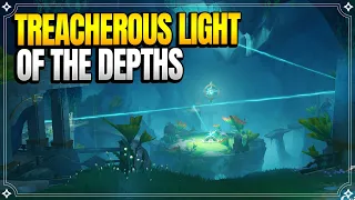 Treacherous Light of the Depths | World Quests & Puzzles |【Genshin Impact】