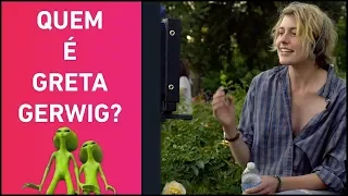 QUEM É GRETA GERWIG?