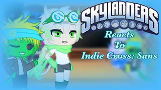 Skylanders Reacts To Indie Cross Part 2 (Sans) || My au #skylanders #indiecross #fnf #sans