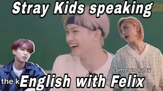 Stray Kids speaking English with Felix