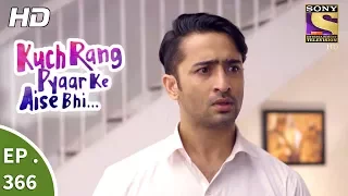 Kuch Rang Pyar Ke Aise Bhi - कुछ रंग प्यार के ऐसे भी - Ep 366 - 25th July, 2017