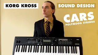 KORG KROSS | Sound Design - Cars PolyMoog Strings (Gary Numan)