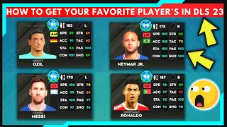How To Get Your Favorite Players in Dream League Soccer 2023 | Like Ronaldo, Neymar, Messi etc.