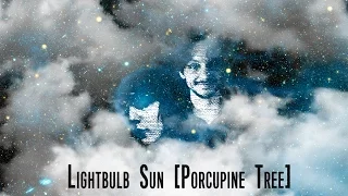 Lightbulb Sun [Porcupine Tree Cover] - Guided By Confusion