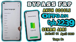 Cara Bypass Frp Oppo A54 Cph2239‼ Lupa  pola/Akun goggle  Senam jari versi 11 patch april 2023 ‼