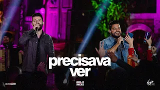 Douglas e Vinícius - Precisava Ver - DVD Ao Vivo Em São Paulo