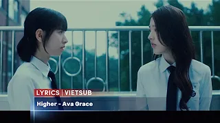 [Vietsub] Higher - Ava Grace | Pyramid game OST