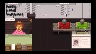 Papers, Please. Episode 1: "Glory to Arstotzka!"