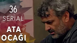 ATA OCAĞI  (36-cı seriya)