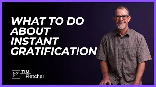 60 Characteristics of Complex Trauma - Part 19/33 - Instant Gratification