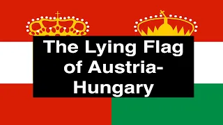 Austria-Hungary's Weird Flag Problem