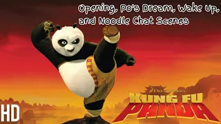 Kung Fu Panda - Opening, Po's Dream, Wake up and Noodle Chat Scenes (HD)