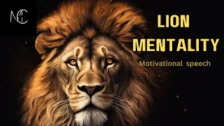 Lion Mentality (Powerful speech motivation)