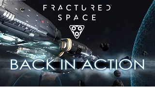 Fractured Space - Back in Action (Team Action w/ Shack & Morph)