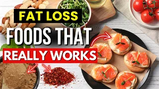 8 Powerful Foods to Fat Loss and Get Lean Fast - Based on Science