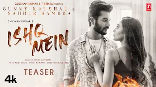 Ishq Mein Teaser | Meet Bros Ft. Sachet Tandon | Sunny K & Sahher B | Kumaar| OUT On 2 Sept.