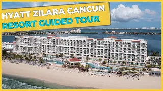 HYATT ZILARA CANCUN - All Inclusive Resort ⇛ Resort Guided Tour