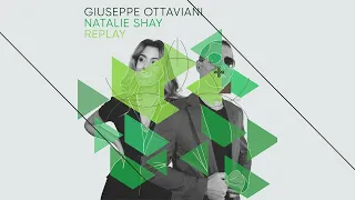 Giuseppe Ottaviani & Natalie Shay - Replay