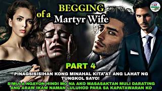 PART 4: ANG SUKDULAN NG PAGMAMAHAL NI HERA KAY DECKER | BEGGING OF A MARTYR WIFE | Novela Series