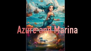 Azure and Marina | Guardians of the Enchanted Realms | Children's Story