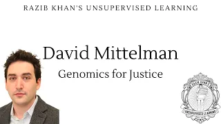 David Mittelman: Genomics for Justice