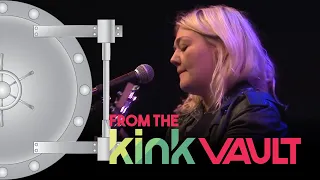 From the 101.9 KINK FM Vault: Elle King - I Told You I Was Mean