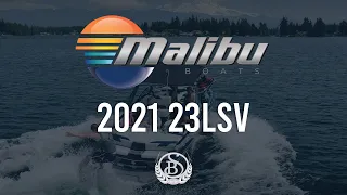 2021 Malibu 23LSV Walk Through