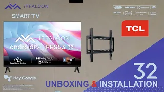 TCL IFFALCON Smart TV Setup I Android 11 Smart TV Setup I Unboxing & Installation